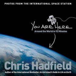 Vous tes ici par Chris Hadfield
