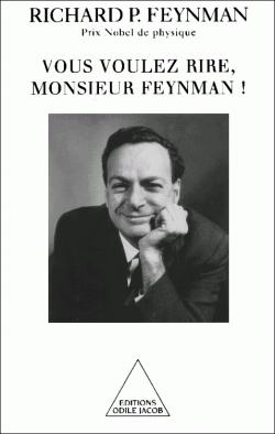 Vous voulez rire, monsieur Feynman ! par Richard Phillips Feynman