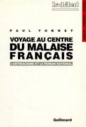 Voyage au centre du malaise franais par Paul Yonnet
