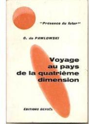 Voyage au pays de la quatrième dimension par Gaston de Pawlowski
