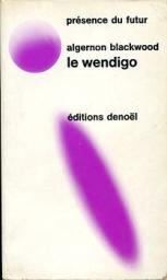 Le Wendigo par Algernon Blackwood