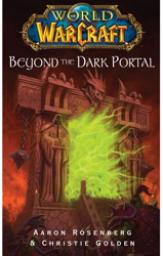World of Warcraft : Beyond the Dark Portal par Aaron Rosenberg