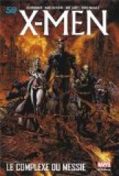 X-Men Le complexe du messie par Ed Brubaker