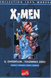X-Men, Tome 2 : Opration tolrance zro par Scott Lobdell