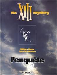 XIII, tome 13 : The XIII Mystery : L'Enqute  par Jean Van Hamme