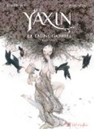 Yaxin - Le Faune Gabriel - Canto I par Dimitri Vey