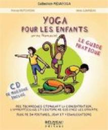 Yoga pour les enfants - Le guide pratique (livre + CD) par France Hutchison