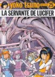Yoko Tsuno, tome 25 : La servante de Lucifer par Roger Leloup