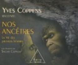 Yves Coppens raconte nos anctres, tome 2 : La vie des premiers hommes par Yves Coppens