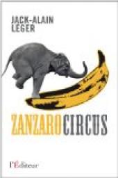 Zanzaro circus : Windows du passé surgies de l'oubli par Jack-Alain Léger