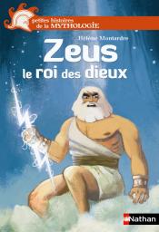 Zeus le roi des dieux par Hlne Montardre