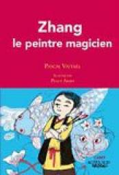 Zhang le peintre magicien par Pascal Vatinel