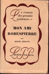 Mon ami Robespierre par Henri Braud