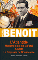 L\'Atlantide - Mademoiselle de la Fert - Alberte - Le djener de Sousceyrac par Pierre Benoit