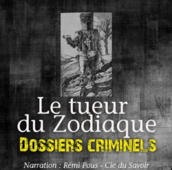 Dossiers criminels : Le tueur du Zodiaque par John Mac