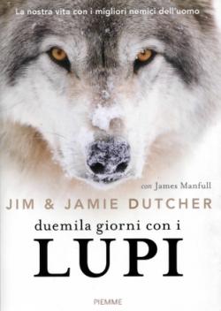 Duemila giorni con i lupi par Jamie Dutcher