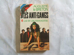 Les Anti-gangs, tome 6 : L'As et les terroristes par Auguste Le Breton