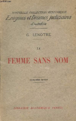 La femme sans nom par G. Lenotre