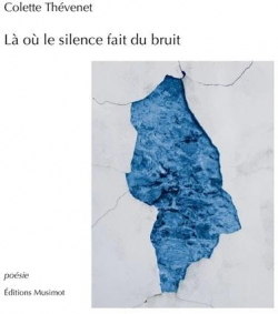 L ou le silence fait du bruit par Colette Thvenet