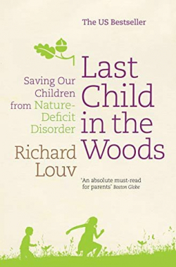 last child in the woods par Richard Louv