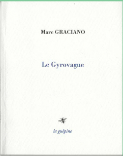 le Gyrovague par Marc Graciano
