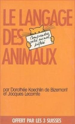 le langage des animaux par Jacques Lecomte (II)