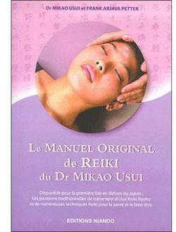 le manuel original de reiki du docteur mikao usui par Frank Arjava Petter