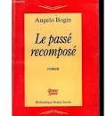 Le pass recompos par Angelo Bogin