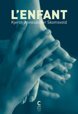 L'enfant par Kjersti Annesdatter Skomsvold