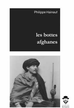 Les bottes afghanes par Philippe Hainaut