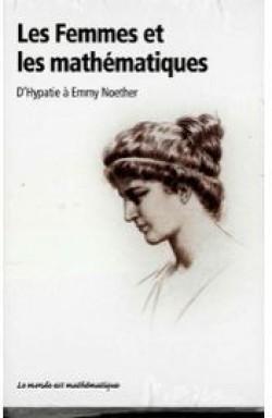 Les femmes et les mathmatiques : D'Hypatie  Emmy Noether par Joaquin Navarro