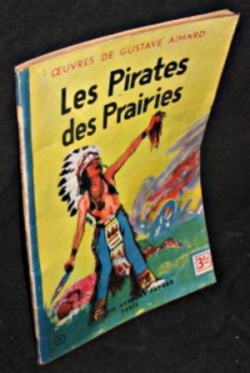 les pirates de prairies par Gustave Aimard
