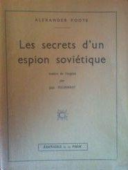 Les secrets d'un espion sovitique par Alexander Foote