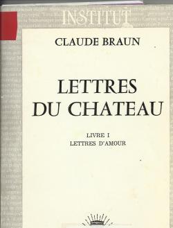 Lettres du chteau par Claude Braun