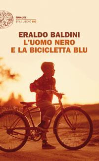 l'uomo nero e la bicicletta blu par Eraldo Baldini