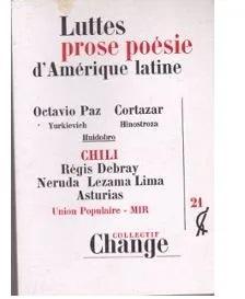 Luttes, prose, posie d'Amrique latine par Collectif Change