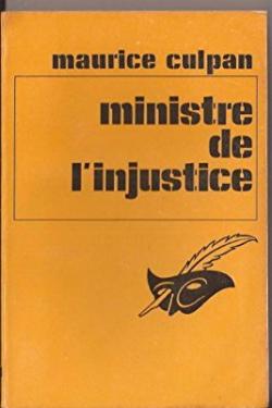 Ministre de l'injustice par Maurice Culpan