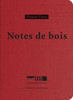 Notes de bois par Thomas Vinau