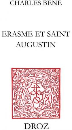 rasme et saint Augustin ou influence de saint Augustin sur l'humanisme d'rasme  par Charles Bn