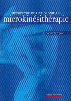 recherche de l'tiologie en microkinsithrapie par Daniel Grosjean