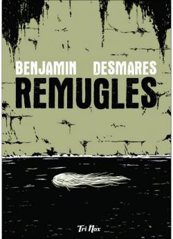 Remugles par Benjamin Desmares