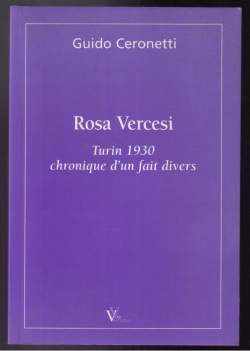 Rosa Vercesi : Turin 1930, chronique d'un fait divers par Guido Ceronetti