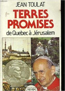 terres promises de qubec  jrusalem par Jean Toulat