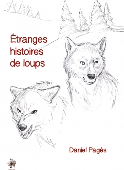 tranges histoires de loups par Daniel Pags
