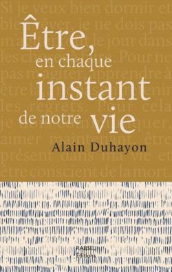 tre, en chaque instant de notre vie par Alain Duhayon