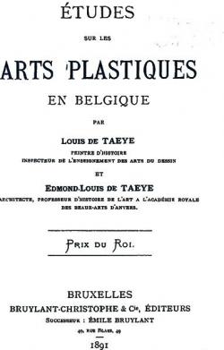 tudes sur les arts plastiques en Belgique par Edmond-Louis de Taeye