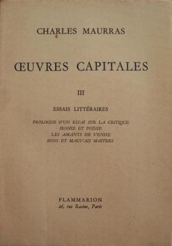 uvres capitales, tome 3 par Charles Maurras