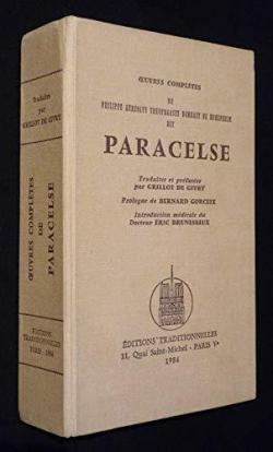 Oeuvres compltes de Philippe Aureolus Thophraste Bombast de Hohenheim, dit Paracelse - Tome Premier par  Paracelse