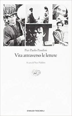 Vita attraverso le lettere par Pier Paolo Pasolini