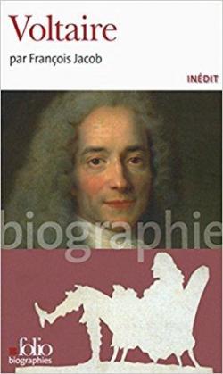 Voltaire par Franois Jacob (III)